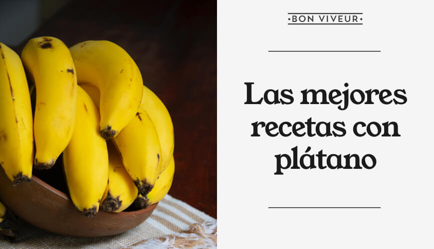 Las mejores recetas con plátano