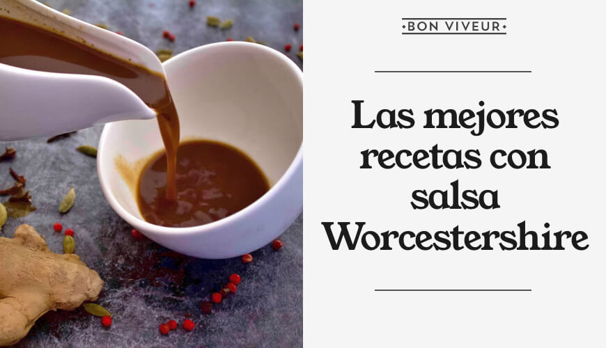 Las mejores recetas con salsa Worcestershire