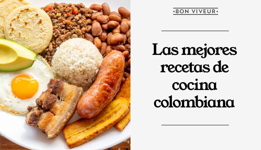 Las mejores recetas de cocina colombiana
