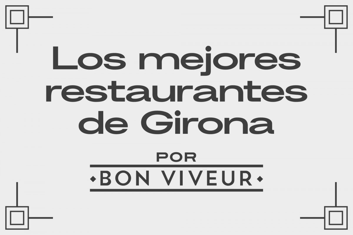 Los mejores restaurantes de Girona