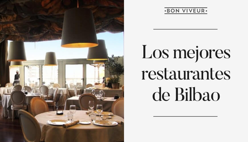 Los mejores restaurantes de Bilbao