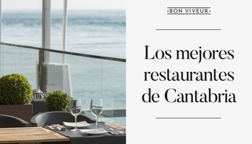 Los mejores restaurantes de Cantabria