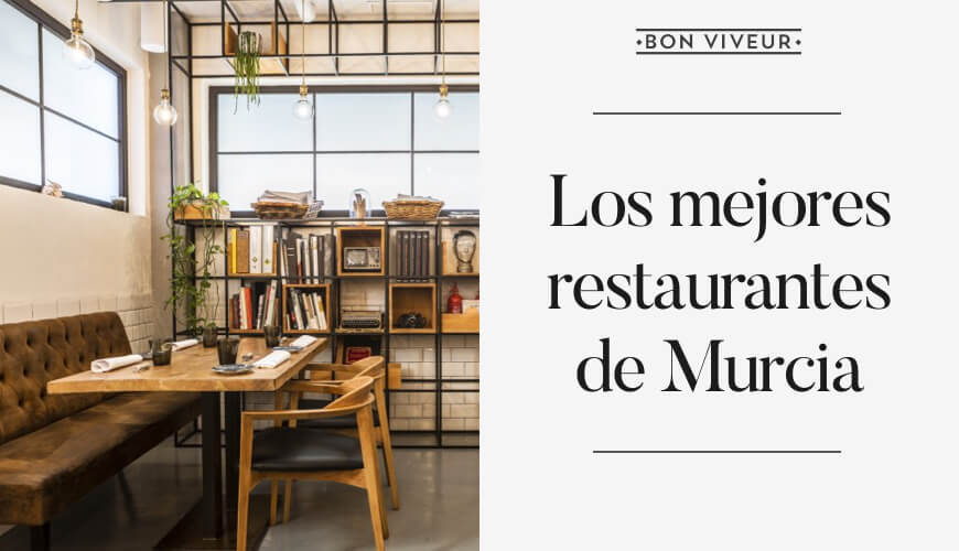 Los mejores restaurantes de Murcia